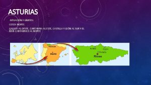 ASTURIAS SITUACIN Y LMITES COSTA NORTE GALICIA AL