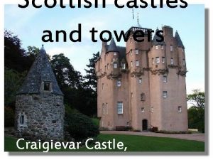 Scottish castles and towers Craigievar Castle Aberdour Castle