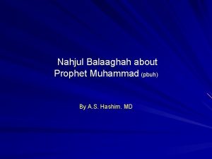 Nahjul Balaaghah about Prophet Muhammad pbuh By A