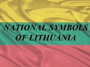 NATIONAL SYMBOLS OF LITHUANIA Pensive Christ One of