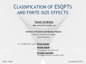 CLASSIFICATION OF ESQPTS AND FINITESIZE EFFECTS Pavel Strnsk