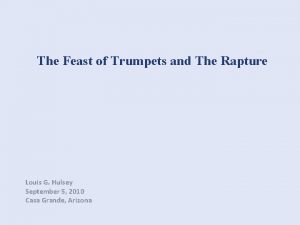 The Feast of Trumpets and The Rapture Louis