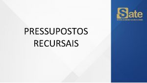 PRESSUPOSTOS RECURSAIS 1 XIX EO Joo foi empregado