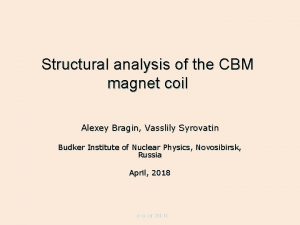 Structural analysis of the CBM magnet coil Alexey