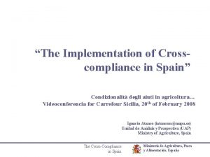 The Implementation of Crosscompliance in Spain Condizionalit degli