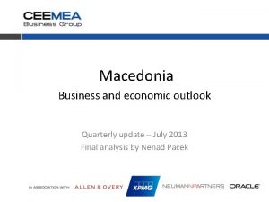 Macedonia Business and economic outlook Quarterly update July