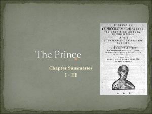 The Prince Chapter Summaries I III The Prince