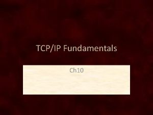 TCPIP Fundamentals Ch 10 IPv 4 Addressing Dev