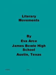 Literary Movements By Eva Arce James Bowie High