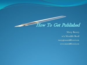 How To Get Published Merry Banerji wa Meredith
