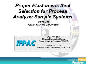 Proper Elastomeric Seal Selection for Process Analyzer Sample