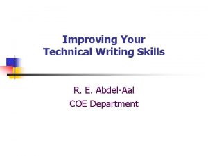 Improving Your Technical Writing Skills R E AbdelAal