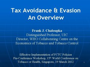 Tax Avoidance Evasion An Overview Frank J Chaloupka