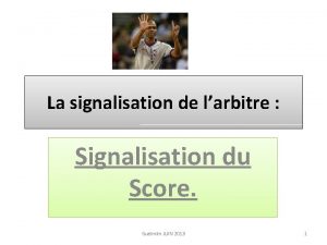 La signalisation de larbitre Signalisation du Score Guelmim