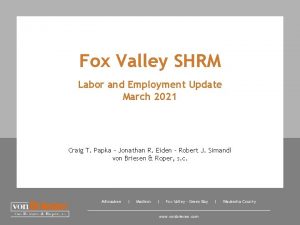 Fox Valley SHRM Labor and Employment Update March