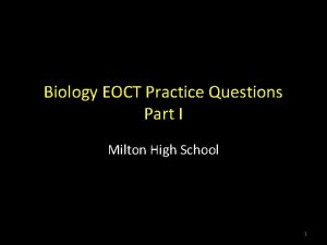 Biology EOCT Practice Questions Part I Milton High