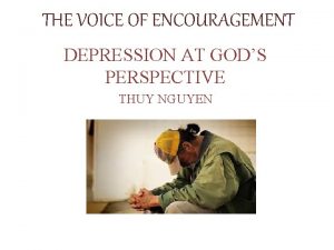 THE VOICE OF ENCOURAGEMENT DEPRESSION AT GODS PERSPECTIVE