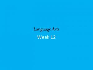 Language Arts Week 12 Daily Oral Language DOL