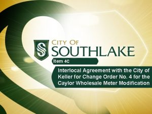 Item 4 C Interlocal Agreement with the City