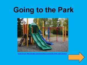 Going to the Park Image Source https pixabay