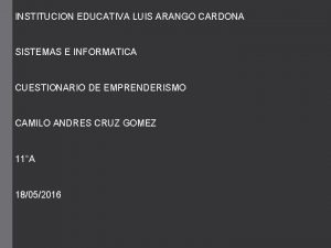 INSTITUCION EDUCATIVA LUIS ARANGO CARDONA SISTEMAS E INFORMATICA