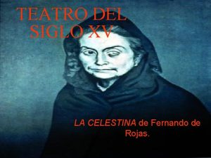 TEATRO DEL SIGLO XV LA CELESTINA de Fernando
