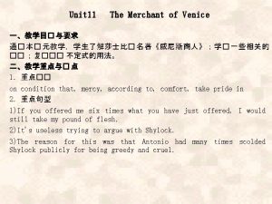 Unit 11 The Merchant of Venice 1 on