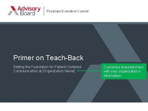 Physician Executive Council Primer on TeachBack Setting the