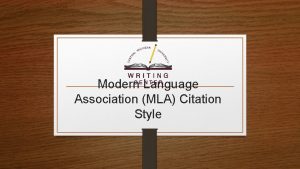 Modern Language Association MLA Citation Style Workshop Agenda