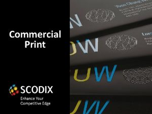 Digital Print Enhancement Commercial Web to Print Agenda
