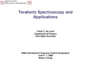 Terahertz Spectroscopy and Applications Frank C De Lucia