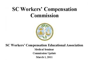 SC Workers Compensation Commission SC Workers Compensation Educational