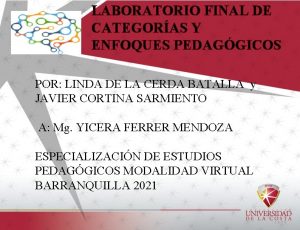 LABORATORIO FINAL DE CATEGORAS Y ENFOQUES PEDAGGICOS POR