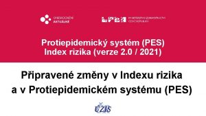 Protiepidemick systm PES Index rizika verze 2 0