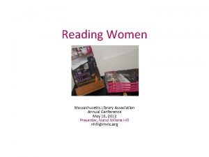 Reading Women Massachusetts Library Association Annual Conference May