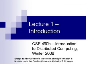 Lecture 1 Introduction CSE 490 h Introduction to
