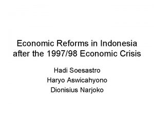 Economic Reforms in Indonesia after the 199798 Economic