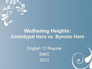 Wuthering Heights Archetypal Hero vs Byronic Hero English