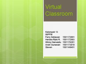 Virtual Classroom Kelompok 13 06 PFM Ferry Setiawan