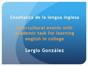 Enseanza de la lengua inglesa Intercultural events with