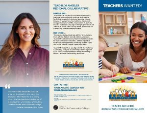 TEACH LOS ANGELES REGIONAL COLLABORATIVE TEACHERS WANTED WHO