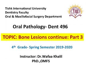 Tishk International University Dentistry Faculty Oral Maxillofacial Surgery