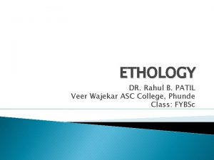 ETHOLOGY DR Rahul B PATIL Veer Wajekar ASC