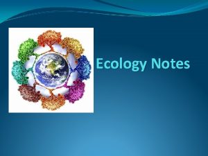 Ecology Notes What makes something alive It is