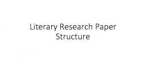 Literary Research Paper Structure Literary Research Paper Structure