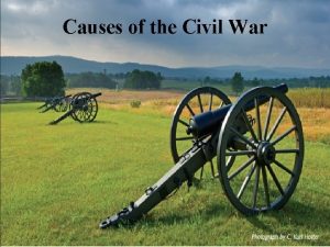 Causes of the Civil War Cause 1 Sectionalis