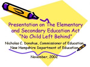 Presentation on The Elementary and Secondary Education Act