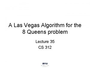 A Las Vegas Algorithm for the 8 Queens