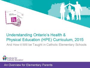 Understanding Ontarios Health Physical Education HPE Curriculum 2015