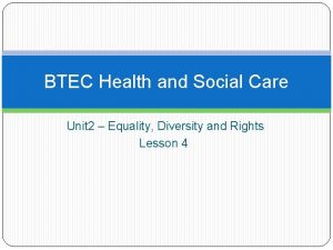 BTEC Health and Social Care Unit 2 Equality